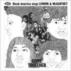 Come Together di Black America Sings Lennon & McCartney - CD Come Together di Black America Sings Lennon & McCartney - CD