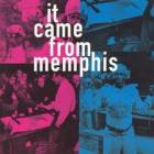 It_Came_From_Memphis_-It_Came_From_Memphis_