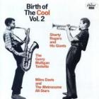 Birth Of Cool 2  di Davis / Mulligan / Rogers - CD