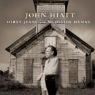Dirty Jeans & Mudslide Hymns di John Hiatt - CD