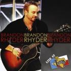 Live At Billy Bob's Texas  di Brandon Rhyder - CD