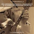 The_Bill_Monroe_Centennial_Celebration:_A_Classic_Bluegrass_Tribute-Bill_Monroe