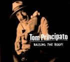 Raisin' The Roof  di Tom Principato - CD