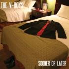 Sooner Or Later  di The V-Roys - CD
