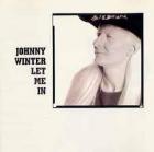 Let_Me_In-Johnny_Winter