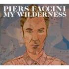 My Wilderness  di Piers Faccini - CD