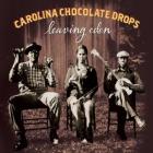 Leaving_Eden-Carolina_Chocolate_Drops