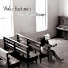 Born_Again_Sinner_-Wake_Eastman