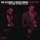 Friendly Fire  di Eric Alexander & Vincent Herring - CD