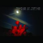 Stars And Satellites di Trampled By Turtles - CD