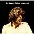 Oh_How_We_Danced_-Jim_Capaldi