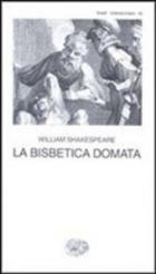 Bisbetica Domata di Shakespeare William - libri