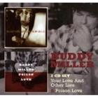 Your Love / Poison Love  di Buddy Miller   - CD