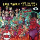 What_The_Hell_Is_Goin_On-Paul_Thorn