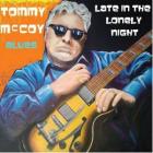 Late In The Lonely Night di Tommy McCoy - CD