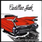 Cadillac Jack  di Mighty Mo Rodgers - CD