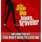 Suzie Cracks The Whip di Blues Traveler - CD