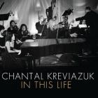 2012 In This Life  di Chantal Kreviazuk - CD / DVD