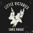 Little Victories  di Chris Knight - CD