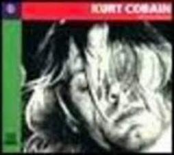 Kurt Cobain - Nirvana Blues di Sapienza Davide - libri Kurt Cobain - Nirvana Blues di Sapienza Davide - libri