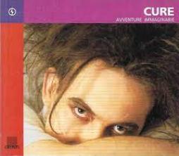 Cure_-_Avventure_Immaginarie_Amori_Selvaggi_-Cilia_Eddy Cure_-_Avventure_Immaginarie_Amori_Selvaggi_-Cilia_Eddy