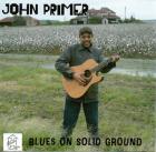 Blues On Solid Ground  di John Primer - CD