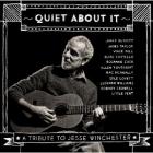 Quiet About It: Tribute To Jesse Winchester di Jesse Winchester - CD