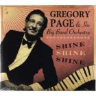 Shine, Shine, Shine di Gregory Page And His Big Band Orchestra - CD
