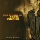 Cruel_Sunrise_Deluxe_Edition-Rick_Holmstrom