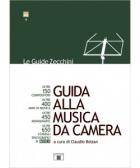 Guida Alla Musica Da Camera  di Aa.vv. Bolzan C. (cur.) - libri
