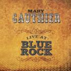 Live At Blue Rock di Mary Gauthier - CD Live At Blue Rock di Mary Gauthier - CD
