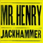 Jackhammer  di Mr.Henry - CD