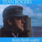 From_Fresh_Waters_-Stan_Rogers_