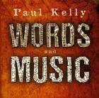 Words And Music  di Paul Kelly - CD