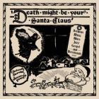 Death_Might_Be_Your_Santa_Claus_-Death_Might_Be_Your_Santa_Claus_