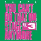 You_Can't_Do_That_On_Stage_Anymore,_Vol._3-Frank_Zappa