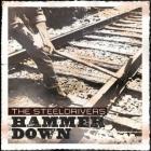 Hammer Down di Steeldrivers