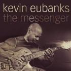 The_Messenger_-Kevin_Eubanks_
