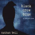 Black Crow Blue di Nathan Bell - CD Black Crow Blue di Nathan Bell - CD
