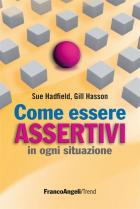 Come_Essere_Assertivi_In_Ogni_Situazione_-Hadfield_Sue_Hasson_Gill