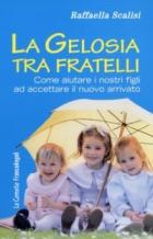 Gelosia Tra Fratelli  di Scalisi Raffaella - Libro