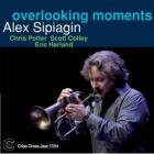 Overlooking Moments  di Alex Sipiagin - CD