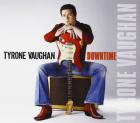 Downtime di Tyrone Vaughan - CD