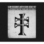 Scac_102%3A_An_Introduction_For_Young_And_Old_Europe-Slim_Cessnas_Auto_Club