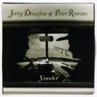 Yonder-Jerry_Douglas_&_Peter_Rowan_