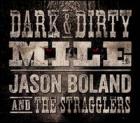 Dark_&_Dirty_Mile_-Jason_Boland_&_The_Stragglers