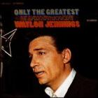 Only_The_Greatest_-Waylon_Jennings