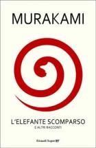 L'Elefante_Scomparso_E_Altri_Racconti_-Murakami_Haruki