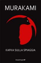 Kafka Sulla Spiaggia di Murakami Haruki - Libro Kafka Sulla Spiaggia di Murakami Haruki - Libro