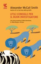 Utili_Consigli_Per_Il_Buon_Investigatore_-McCall_Smith_Alexander